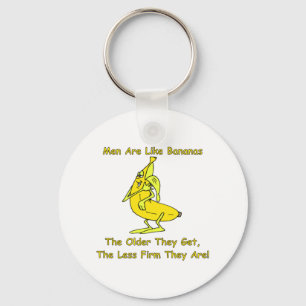 Men Are Like Bananas Keychain