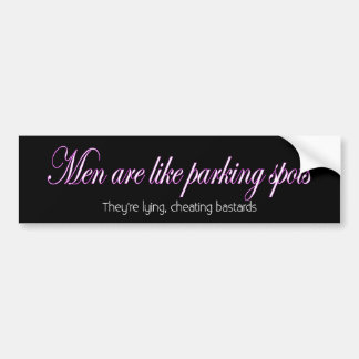 Men are like parking spots bumper sticker