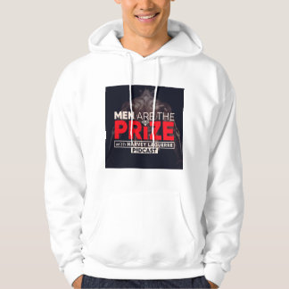 MEN ARE THE PRIZE HOODIES