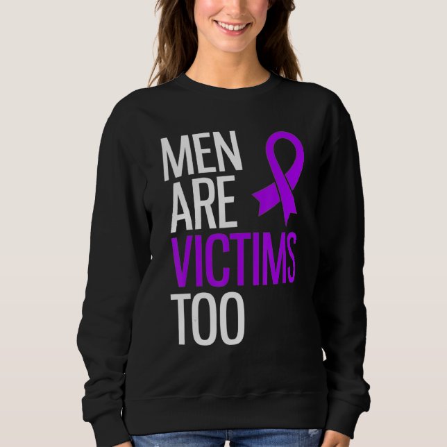 Men Are Victims Narcissist Abuse Domestic Violence Sweatshirt (Front)