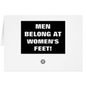 MEN BELONG AT WOMEN'S FEET! (Back Horizontal)