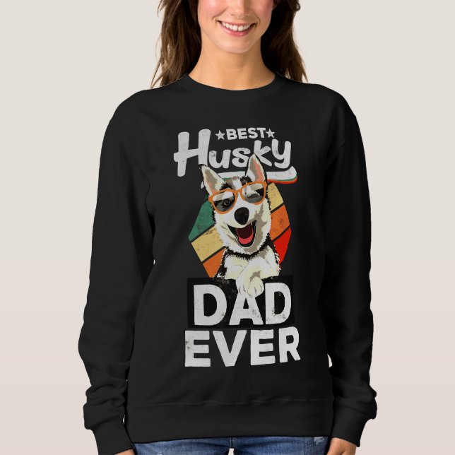Men Best Husky Dad Ever Sweatshirt (Front)