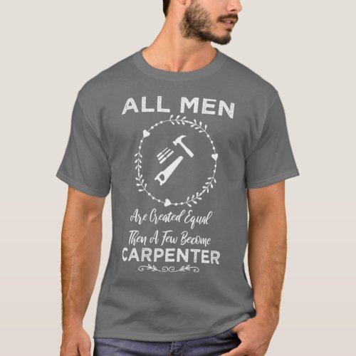 Men Carpenter Funny Design For Gift  T_Shirt