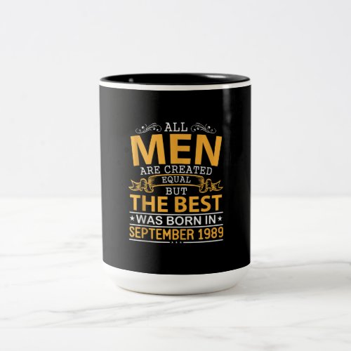 Men Created Equal The Best Was Born In September Two_Tone Coffee Mug