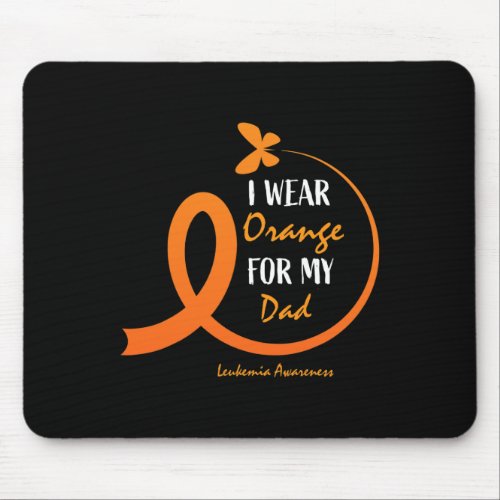 Men Father I Wear Orange For My Dad Leukemia Aware Mouse Pad