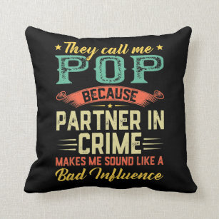 Men Father's Day They Call Me Pop Partner In Throw Pillow