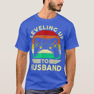 Men Gamer Engagement Groom Wedding Leveling Up To  T-Shirt