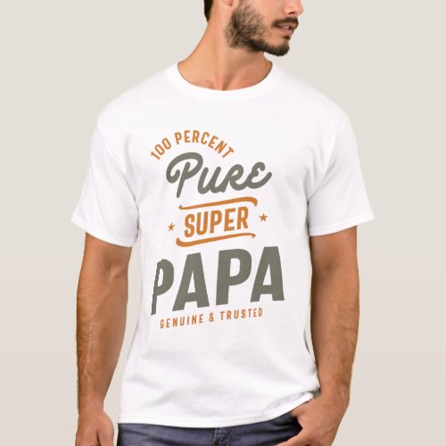 Men Gifts for Father Pure Super Papa T_Shirt