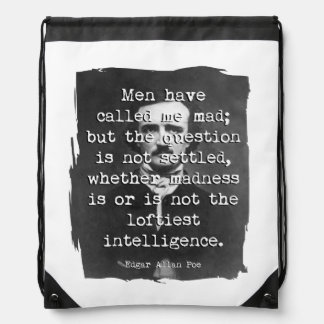 Men Have Called Me Mad Poe Quote Drawstring Bag