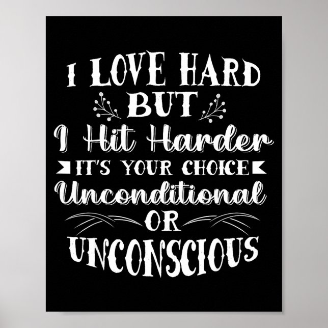Men I Love Hard But I Hit Harder Funny Saying Quot Poster (Front)