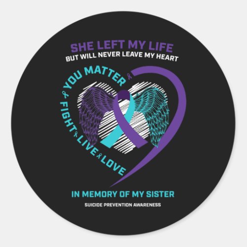 Men Kids In Memory Sister Suicide Prevention Aware Classic Round Sticker