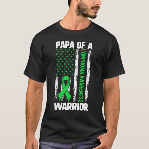 Men Lymphoma Suppor  Papa Of A Warrior American Fl T_Shirt