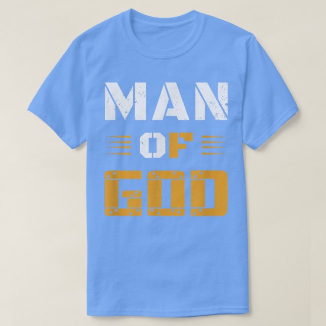 Men Man of God Father's Day Christian  T-Shirt (Design Front)