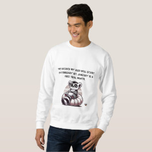 Men New Year funny Resolution Sweatshirt