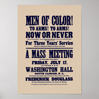 Men Of Color! To Arms! Now Or Never Poster