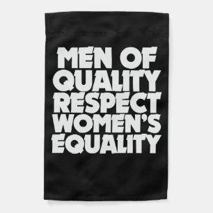Men of quality respect women's equality garden flag