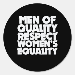 Men of quality respect women's equality sign