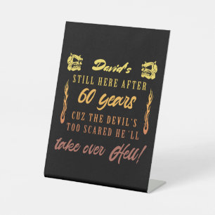 Men’s 60th Birthday Humor Pedestal Sign