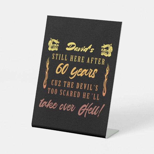 Men’s 60th Birthday Humor Pedestal Sign (Front)