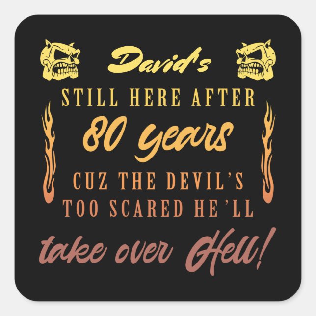 Men’s 80th Birthday Humor Square Sticker (Front)