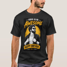 Men’s Born to Be Awesome Happy Birthday Graphic T-