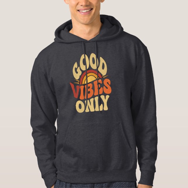 Men’s Hoodie – Good Vibes Only, Cozy & Stylish   (Front)