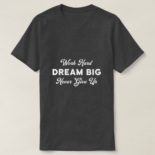 Men’s Motivational Quote T-Shirts, Hoodies & Long  (Design Front)