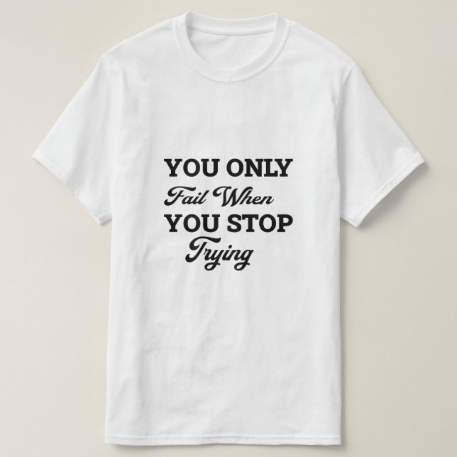 Men’s Motivational Quote T-Shirts, Hoodies & Long  (Design Front)