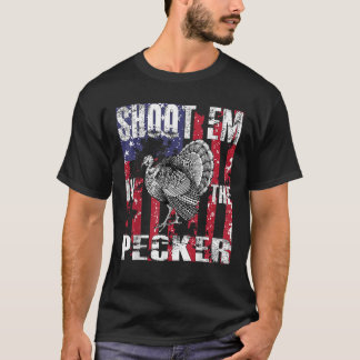 Men s Turkey Hunting T Shirt Shoot Em In The Pecke