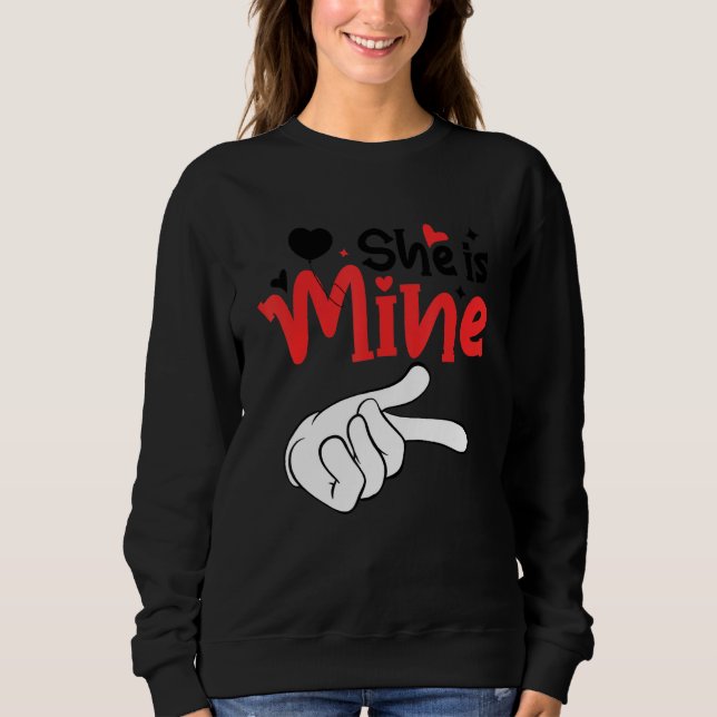 Men She is Mine Matching Couples Valentine Day Cos Sweatshirt (Front)
