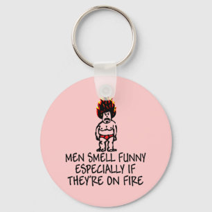 Men smell funny slogan keyring