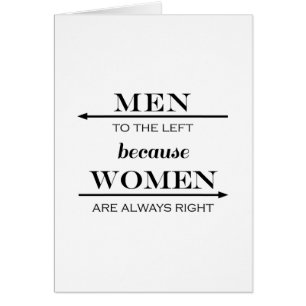Men to the Left Because Women Are Always Right Cards