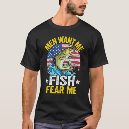 Men Want Me Fish Fear Me Fisherwoman Us Flag Women T_Shirt