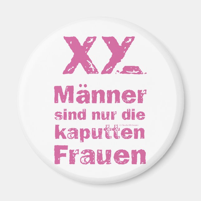 Men who break women magnet (Front)