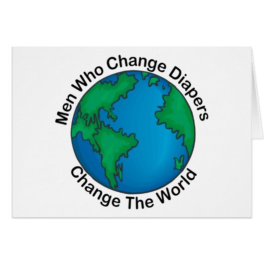 Men Who Change Diapers Change The World Cards (Front Horizontal)