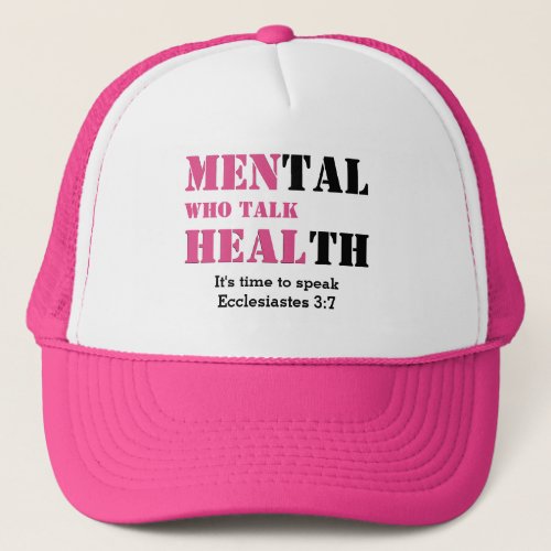 MEN WHO TALK HEAL Mens Mental Health PINK Trucker Hat