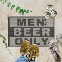 Men with Beer only - for Beer lovers