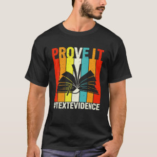 Men Women English Teacher Vintage Prove It Text Ev T-Shirt