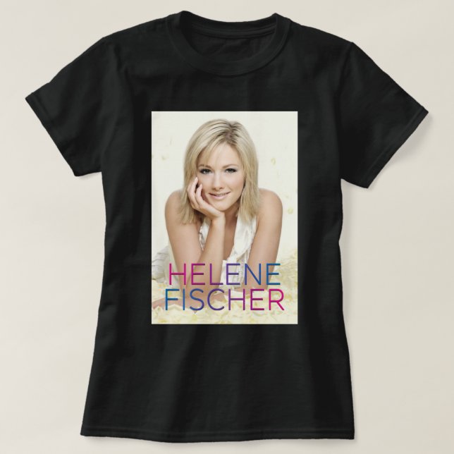 Men Women  Famous Helene Beautiful Fischer Female  T-Shirt (Design Front)