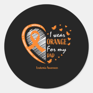 Men Women Father I Wear Orange For My Dad Leukemia Classic Round Sticker