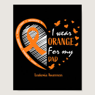 Men Women Father I Wear Orange For My Dad Leukemia Poster