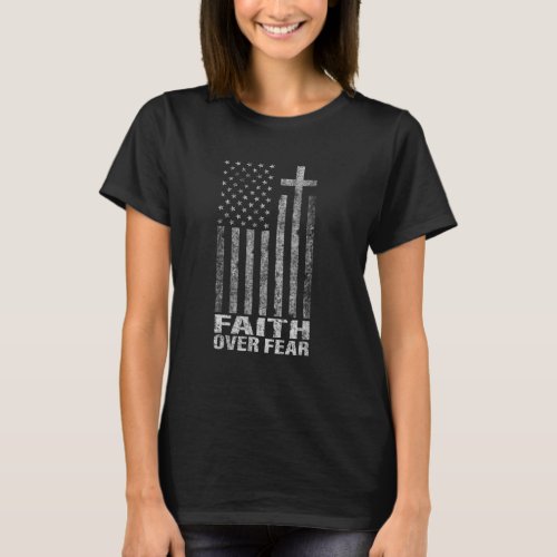 Men Women Kids Faith Over Fear Cool Christian Flag T_Shirt