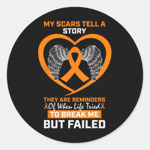 Men Women My Scars Tell A Story Orange Leukemia Aw Classic Round Sticker