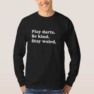 Men Women Teens Boys or Girls Funny Darts T-Shirt