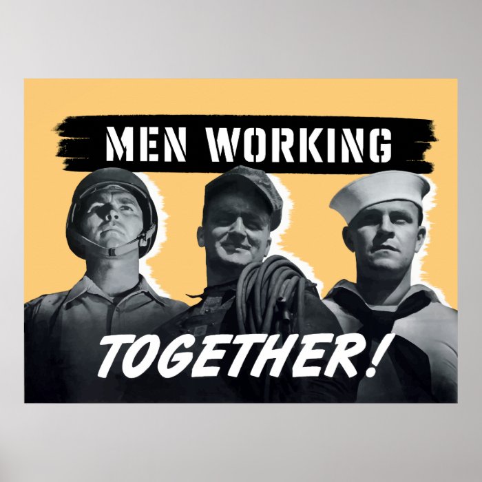 Men Working Together WW2 Poster