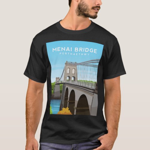 Menai Bridge Anglesey North Wales T_Shirt