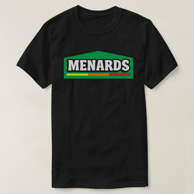 Menards home Improvement  T-Shirt (Design Front)