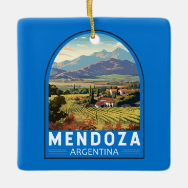 Mendoza Argentina Travel Art Vintage Ceramic Ornament Mendoza Argentina Travel Art Vintage Ceramic Ornament