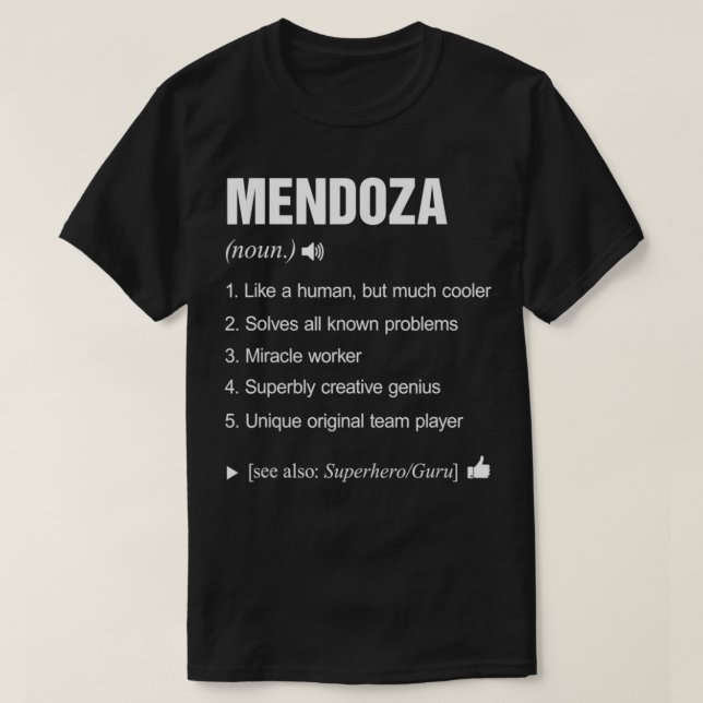 Mendoza Name Definition Meaning Family A1 Funny  T-Shirt (Design Front)
