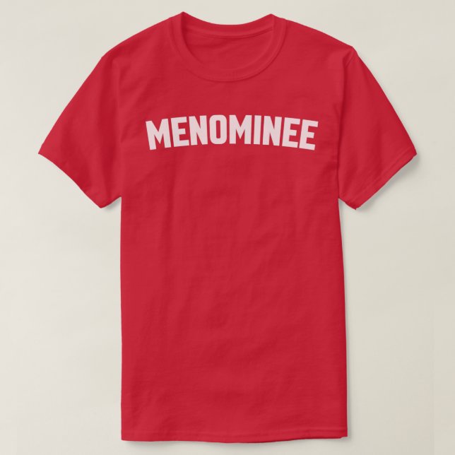 Menominee  T-Shirt (Design Front)